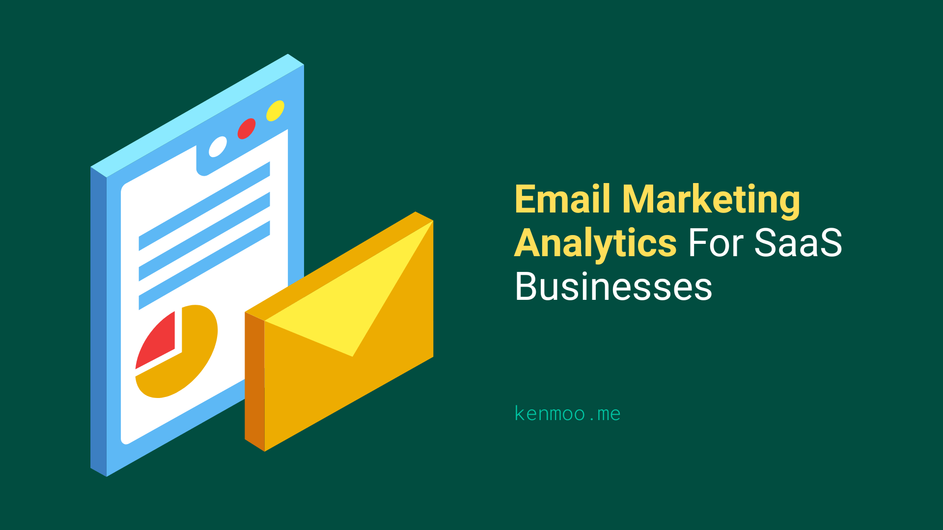 Email Marketing Analytics For SaaS Businesses