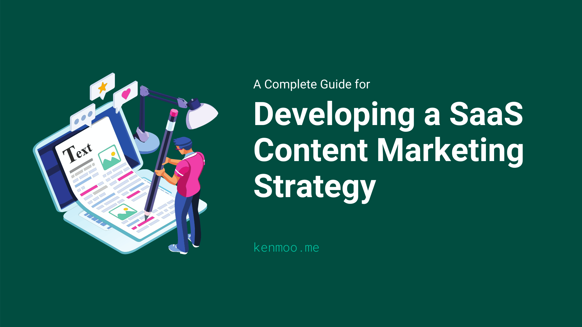 How to Create a SaaS Content Marketing Strategy in 2022