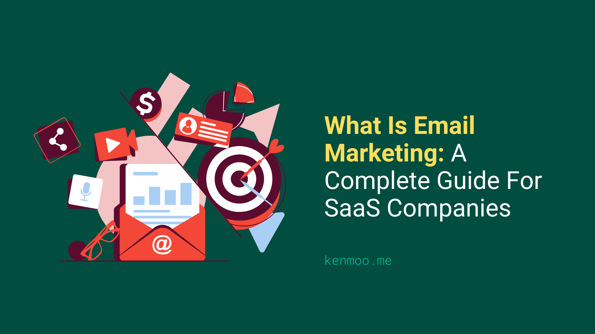 What Is Email Marketing: A Complete Guide For SaaS Companies
